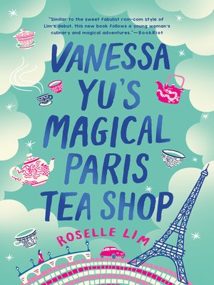 cover image of Vanessa Yu's Magical Paris Tea Shop